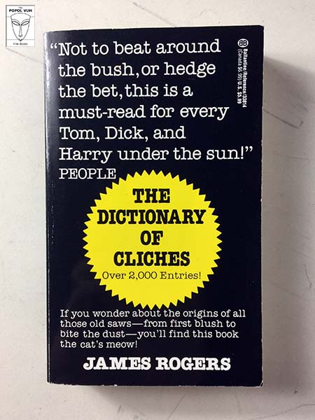 James Rogers - The Dictionary Of Cliches